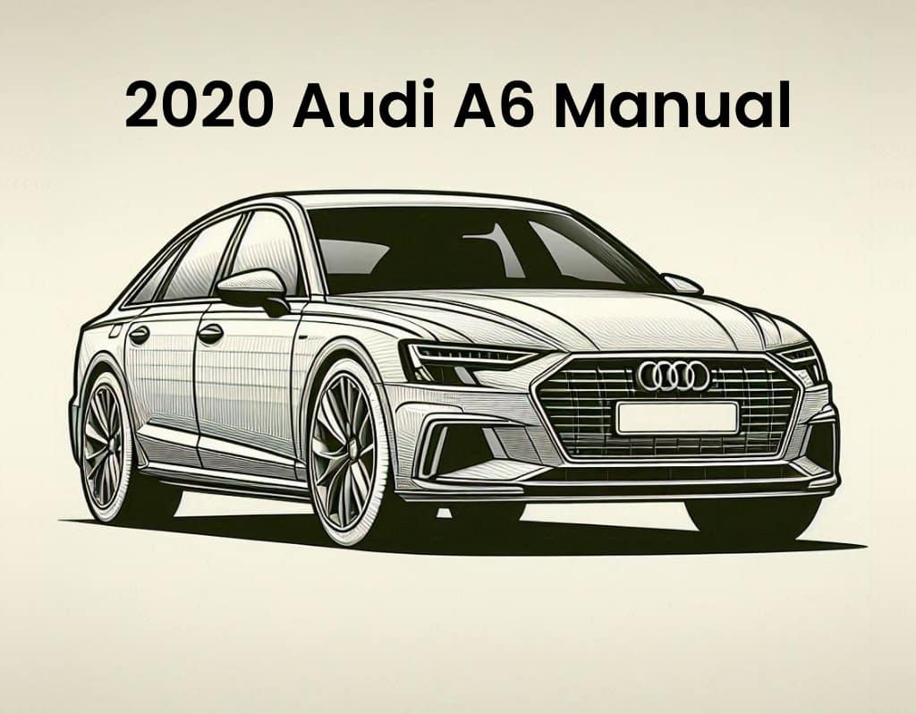 2020 Audi A6 Workshop Service Repair Manual PDF