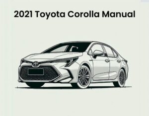 2021 toyota corolla workshop repair manual