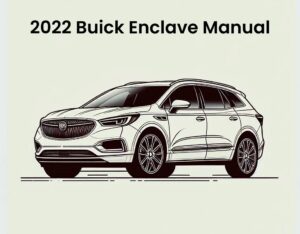 2022 buick enclave workshop manual