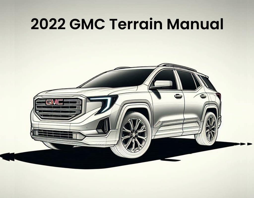 2022 gmc terrain service and repair workshop manual