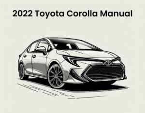 2022 toyota corolla repair workshop manual