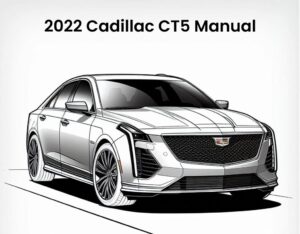 2022 cadillac ct5 service and repair workshop manual