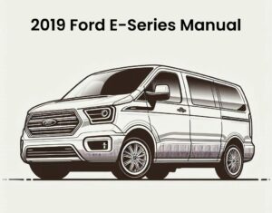 2019 ford e series workshop service and repair manual oem