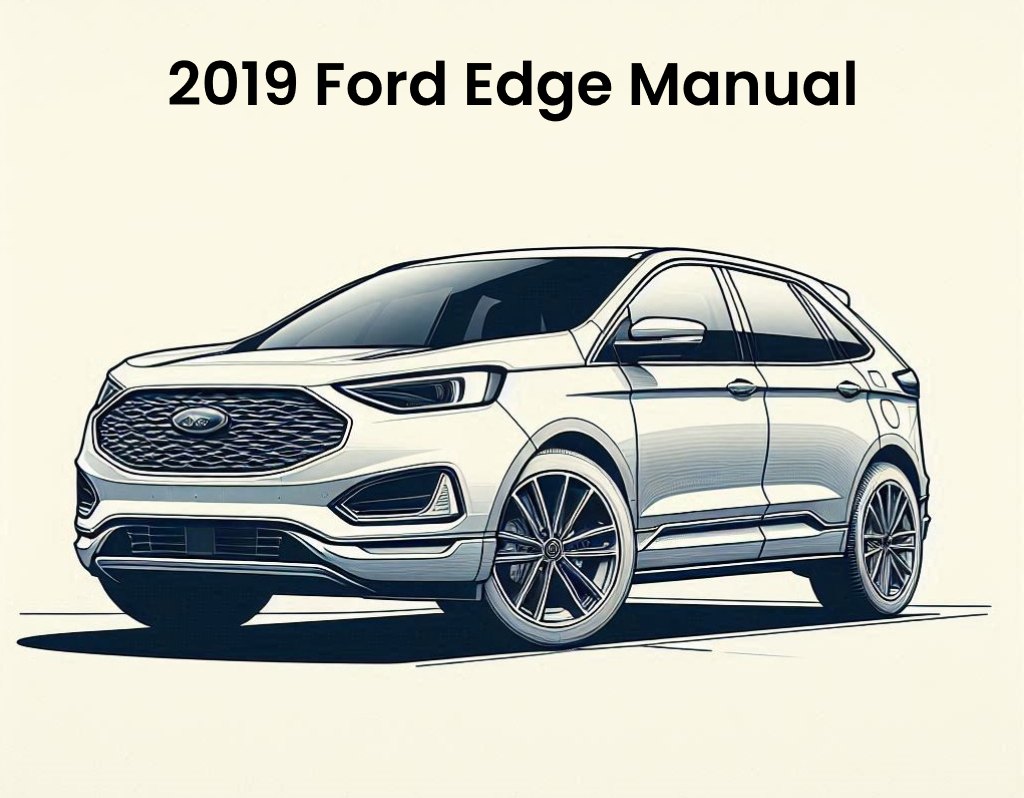 2019 Ford Edge OEM Service And Repair Manual