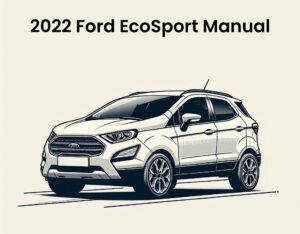 2022 ford ecosport service and repair manual