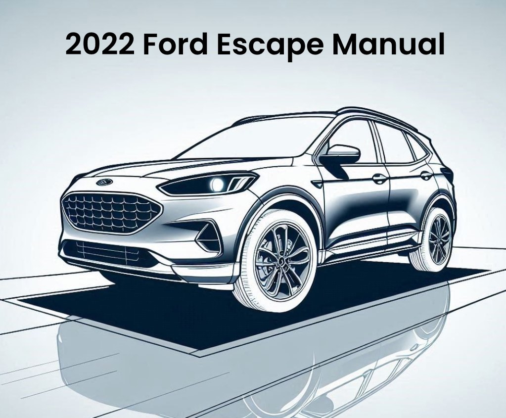 2022 ford escape service and repair manual