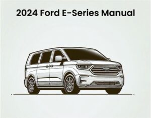 2024 ford e series repair and workshop manual