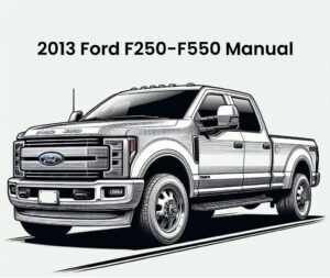 2013 ford f250 f550 factory service and repair manual