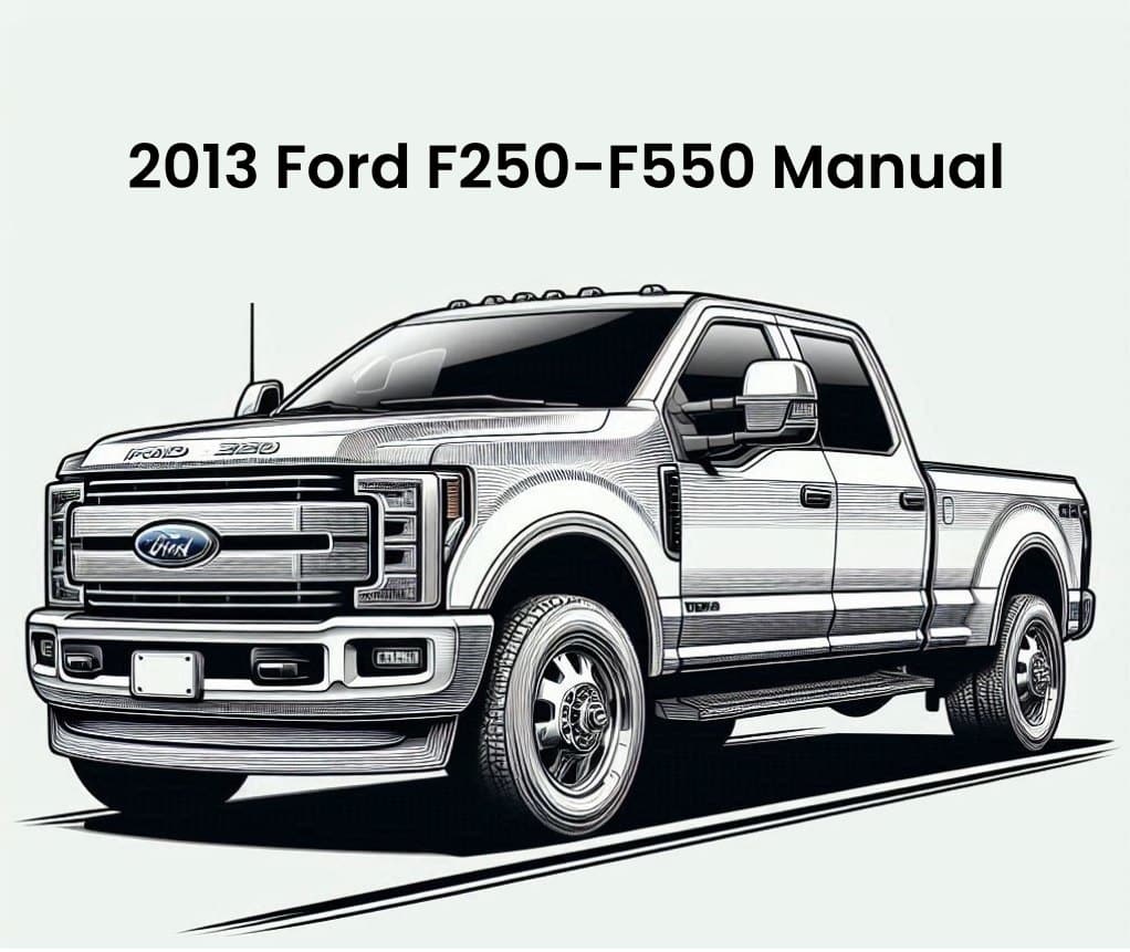 2013 ford f250 f550 factory repair manual