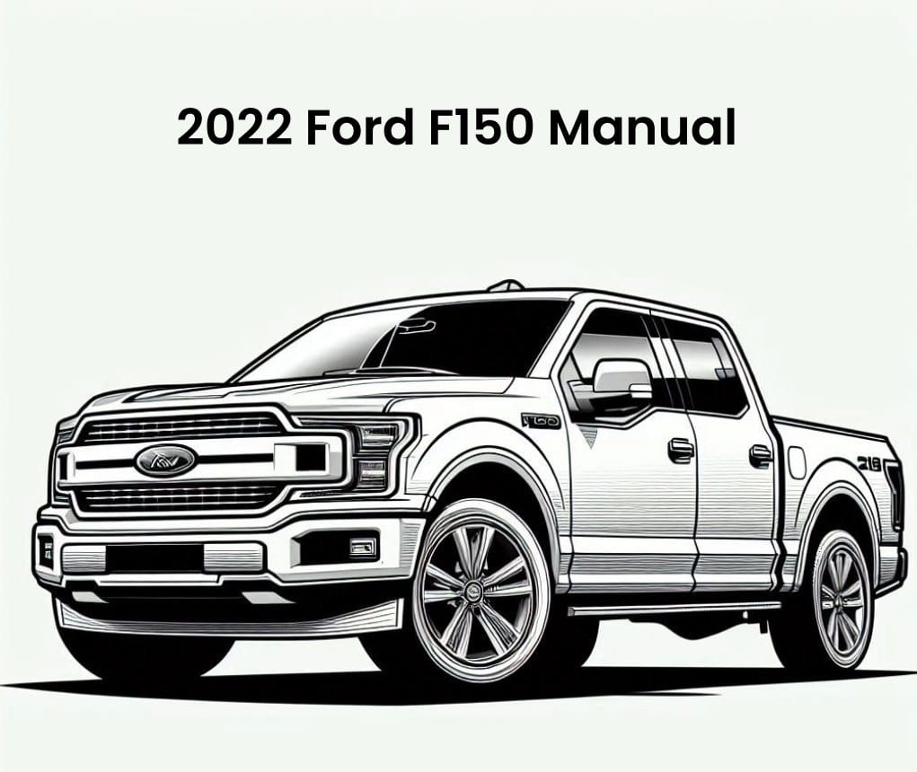 2022 ford f150 factory service and workshop manual