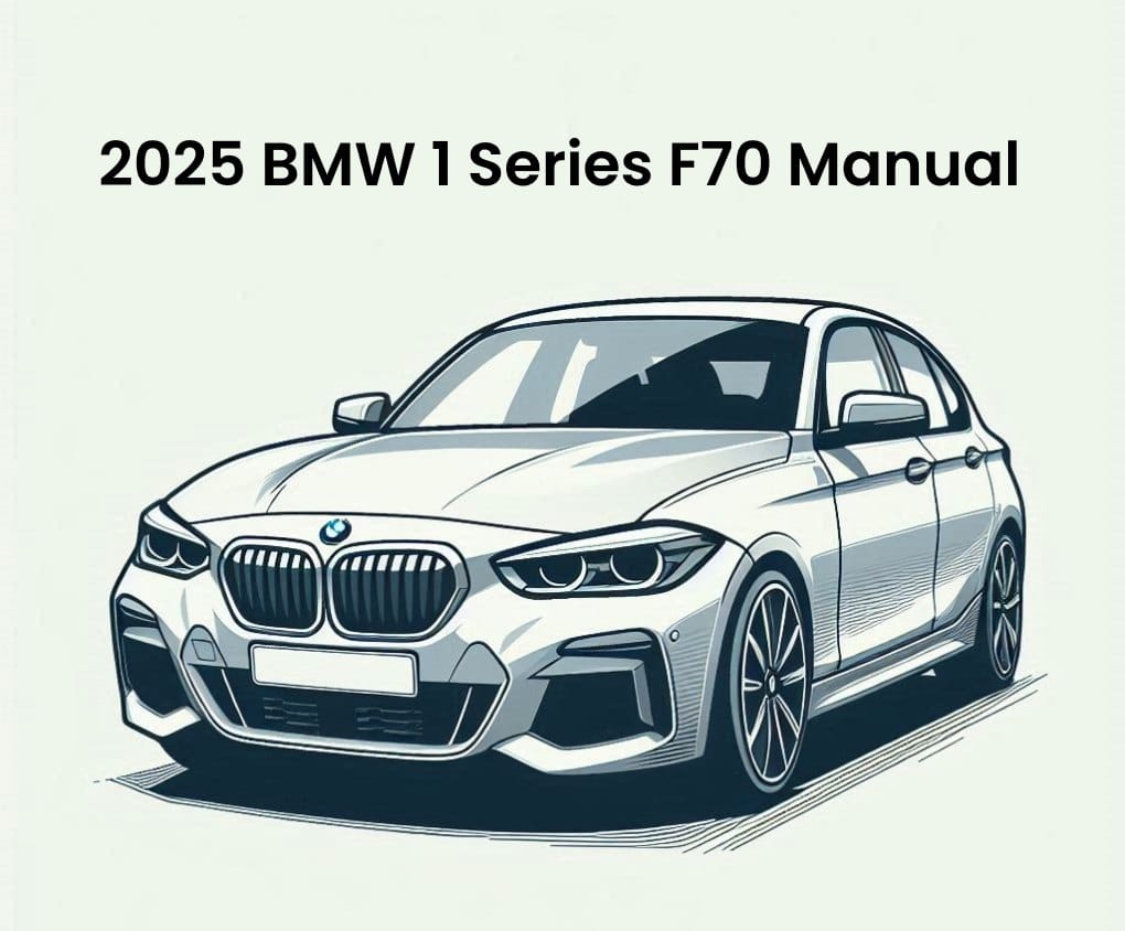 2025 bmw 1 series f70 factory service manual